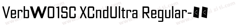 VerbW01SC XCndUltra Regular字体转换